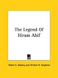 The Legend of Hiram Abif