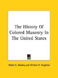 The History of Colored Masonry in the United States