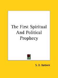 The First Spiritual and Political Prophecy