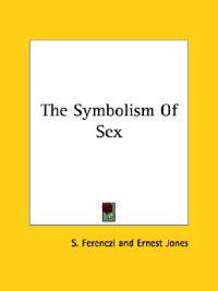 The Symbolism of Sex