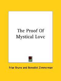 The Proof of Mystical Love