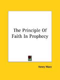 The Principle of Faith in Prophecy