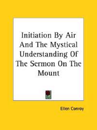 Initiation by Air and the Mystical Understanding of the Sermon on the Mount