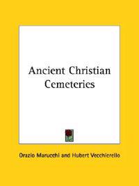 Ancient Christian Cemeteries