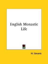 English Monastic Life