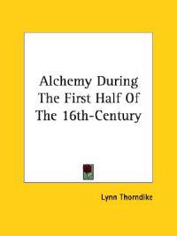 Alchemy During the First Half of the 16th-century