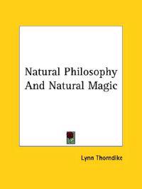 Natural Philosophy and Natural Magic