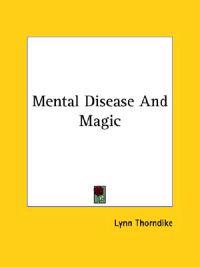 Mental Disease and Magic