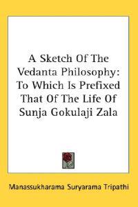 A Sketch of the Vedanta Philosophy