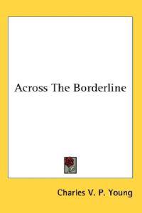 Across the Borderline