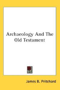 Archaeology and the Old Testament