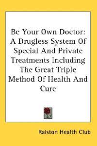 Be Your Own Doctor