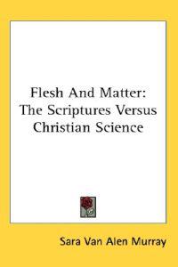 Flesh and Matter