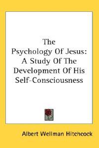 The Psychology of Jesus