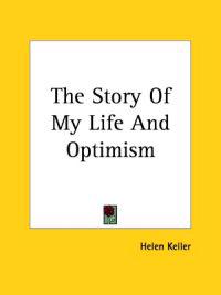 The Story Of My Life And Optimism