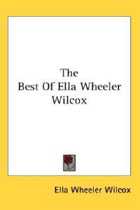 Best Of Ella Wheeler Wilcox