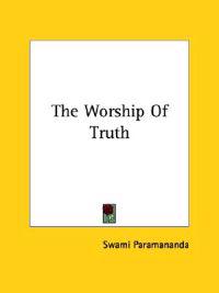 The Worship of Truth