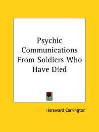 Psychic Communications from Soldiers Who Have Died