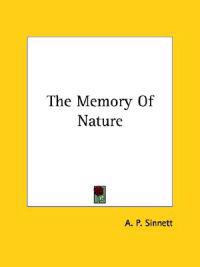 The Memory of Nature