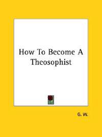 How to Become a Theosophist