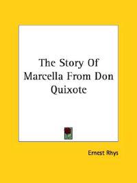 The Story of Marcella from Don Quixote