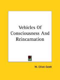 Vehicles of Consciousness and Reincarnation