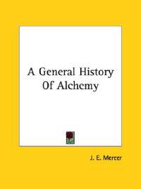 A General History of Alchemy