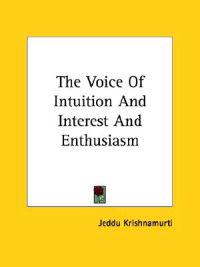 The Voice of Intuition and Interest and Enthusiasm