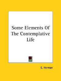 Some Elements of the Contemplative Life