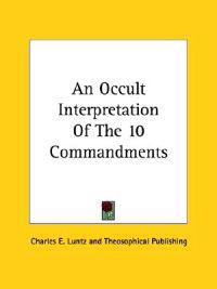 An Occult Interpretation of the 10 Commandments