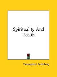 Spirituality and Health