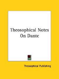 Theosophical Notes on Dante
