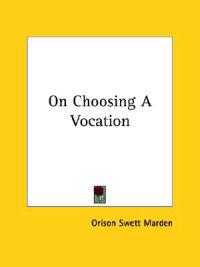 On Choosing a Vocation