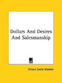 Dollars and Desires and Salesmanship