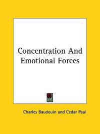 Concentration and Emotional Forces