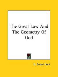 The Great Law and the Geometry of God