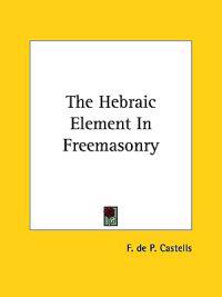 The Hebraic Element in Freemasonry