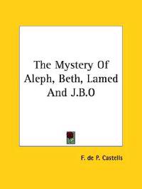 The Mystery of Aleph, Beth, Lamed and J.b.o