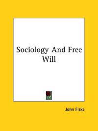 Sociology and Free Will
