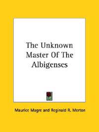 The Unknown Master of the Albigenses