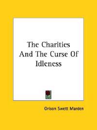 The Charities and the Curse of Idleness