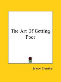 The Art of Getting Poor