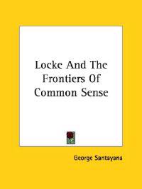 Locke and the Frontiers of Common Sense