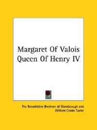 Margaret of Valois Queen of Henry IV