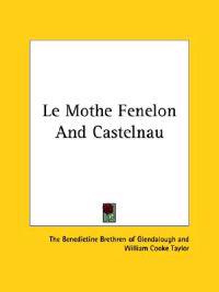 Le Mothe Fenelon and Castelnau