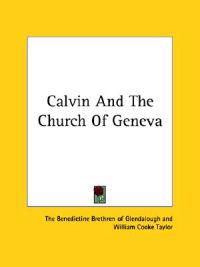Calvin and the Church of Geneva