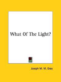 What of the Light?