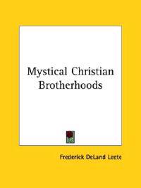 Mystical Christian Brotherhoods