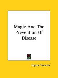 Magic and the Prevention of Disease