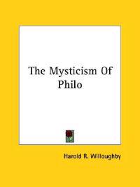 The Mysticism of Philo